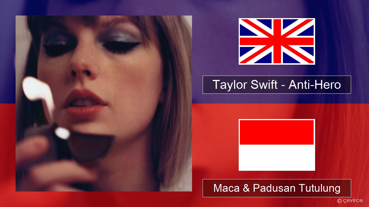 Taylor Swift – Anti-Hero Sing Maca & Padusan Tutulung