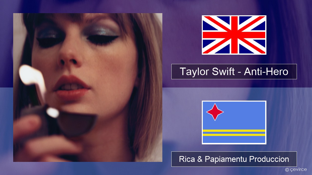 Taylor Swift – Anti-Hero Ing Rica & Papiamentu Produccion