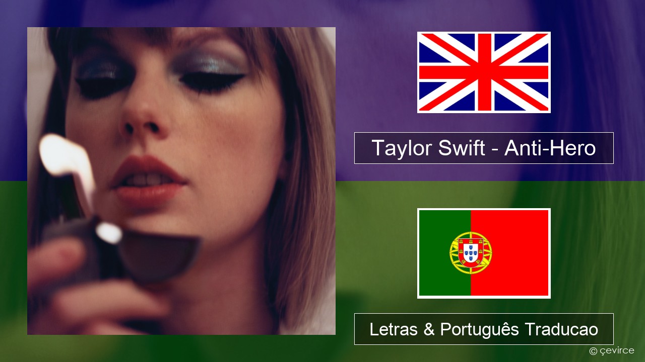 Taylor Swift – Anti-Hero Inglês Letras & Português Traducao