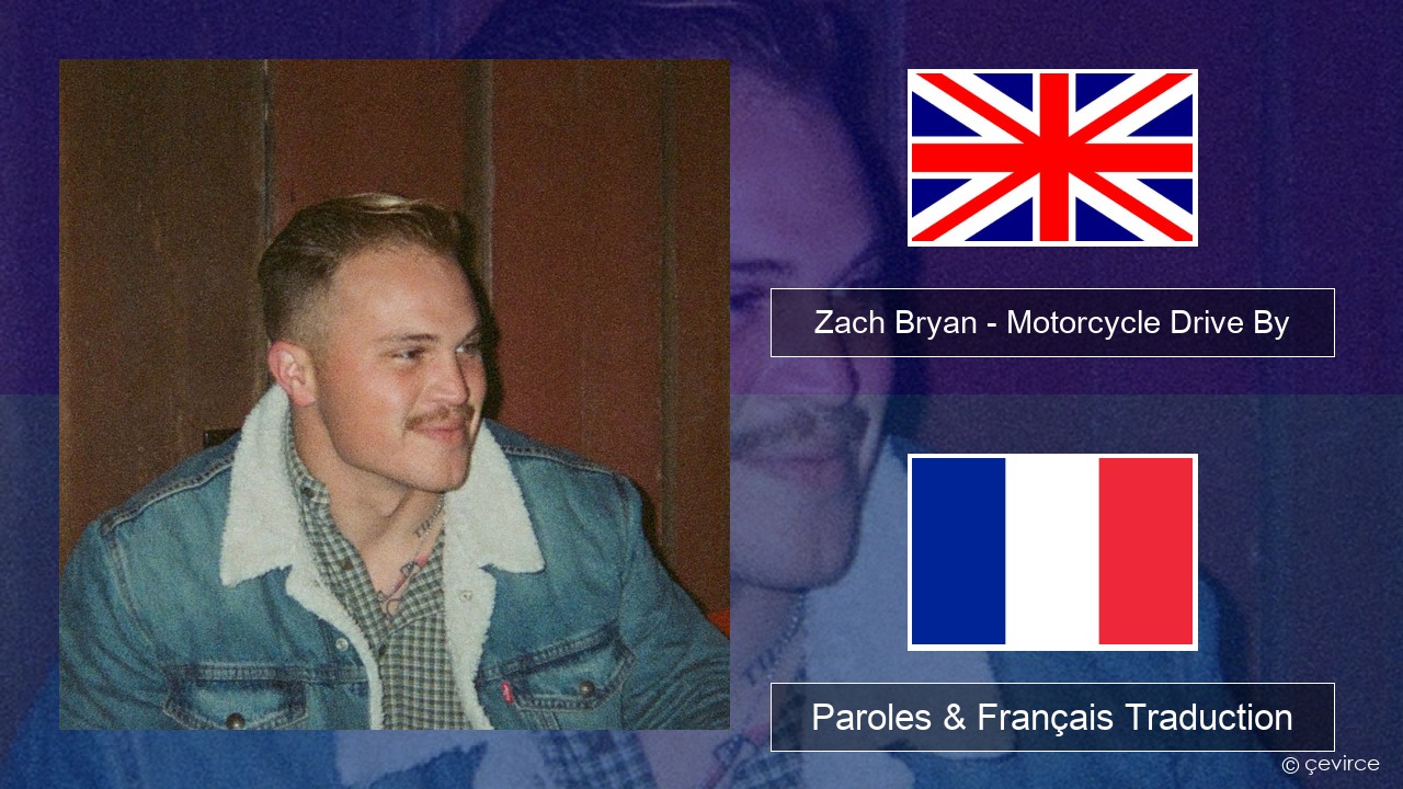 Zach Bryan – Motorcycle Drive By Anglais Paroles & Français Traduction