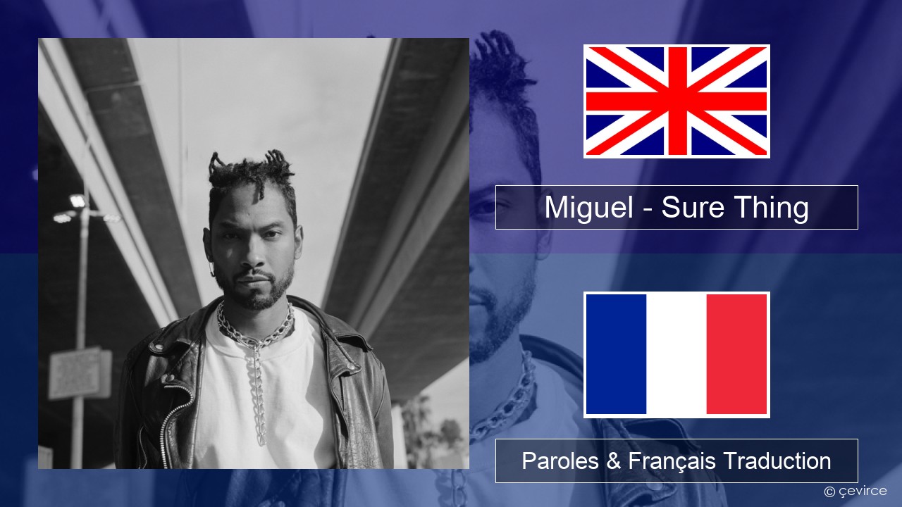 Miguel – Sure Thing Anglais Paroles & Français Traduction