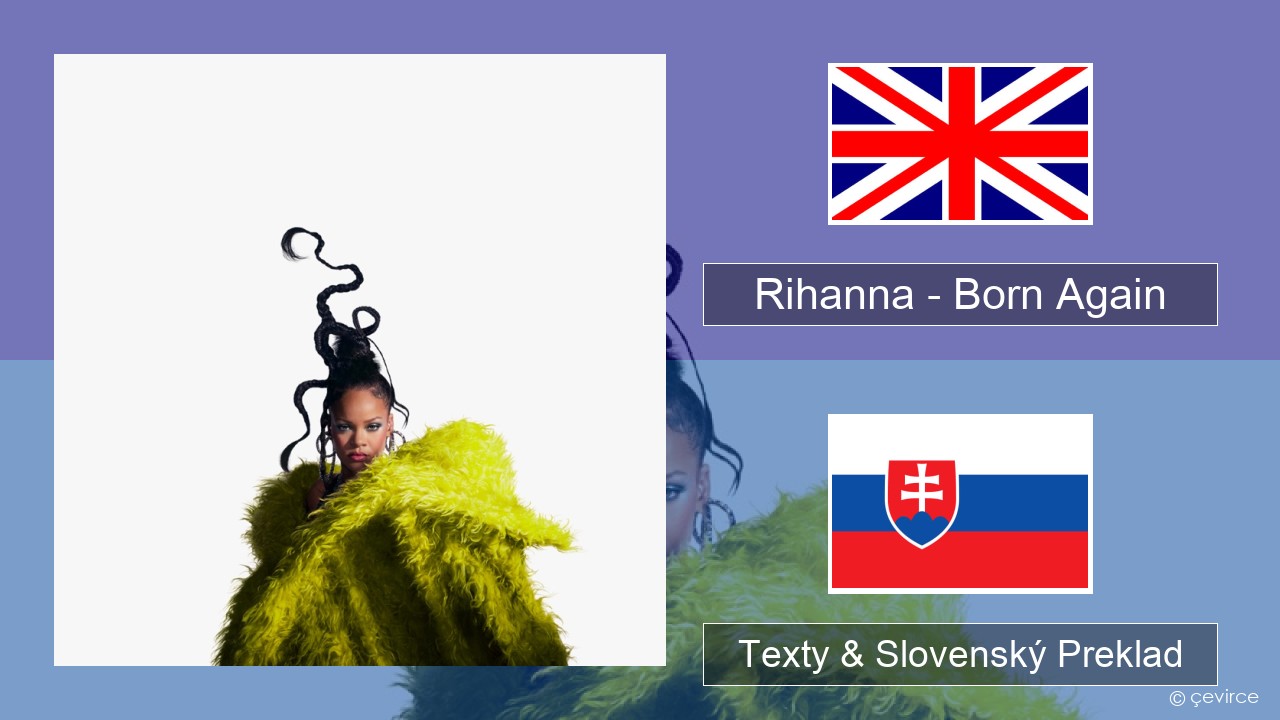 Rihanna – Born Again Anglický Texty & Slovenský Preklad