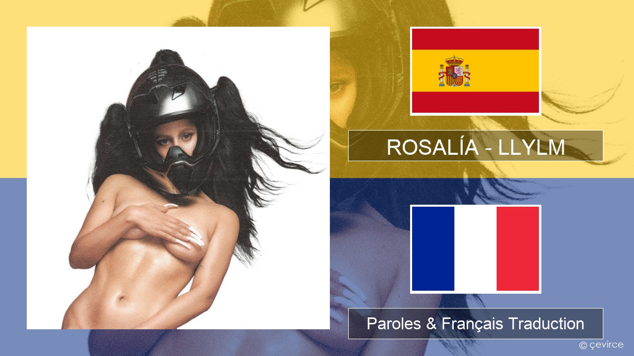 ROSALÍA – LLYLM Espagnol Paroles & Français Traduction