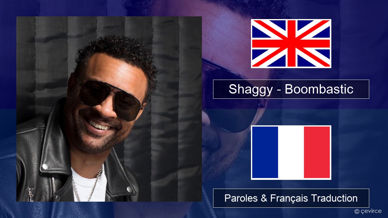 Shaggy – Boombastic Anglais Paroles & Français Traduction