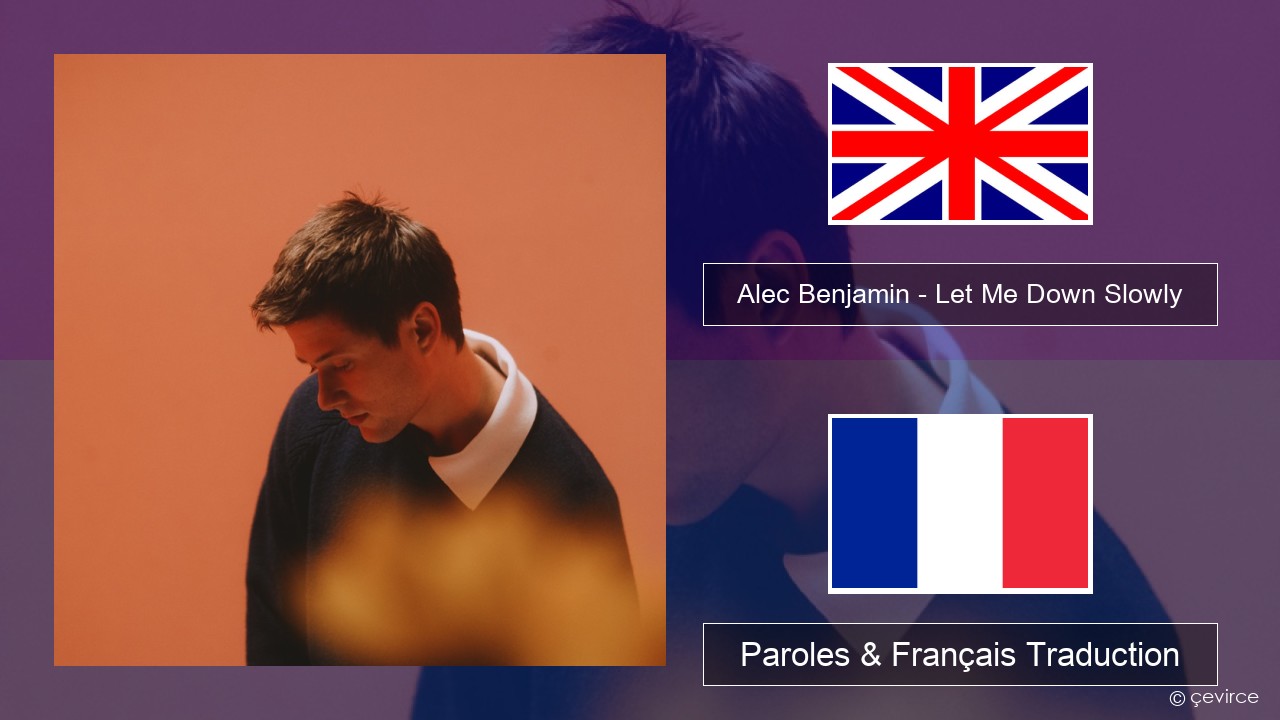 Alec Benjamin – Let Me Down Slowly Anglais Paroles & Français Traduction