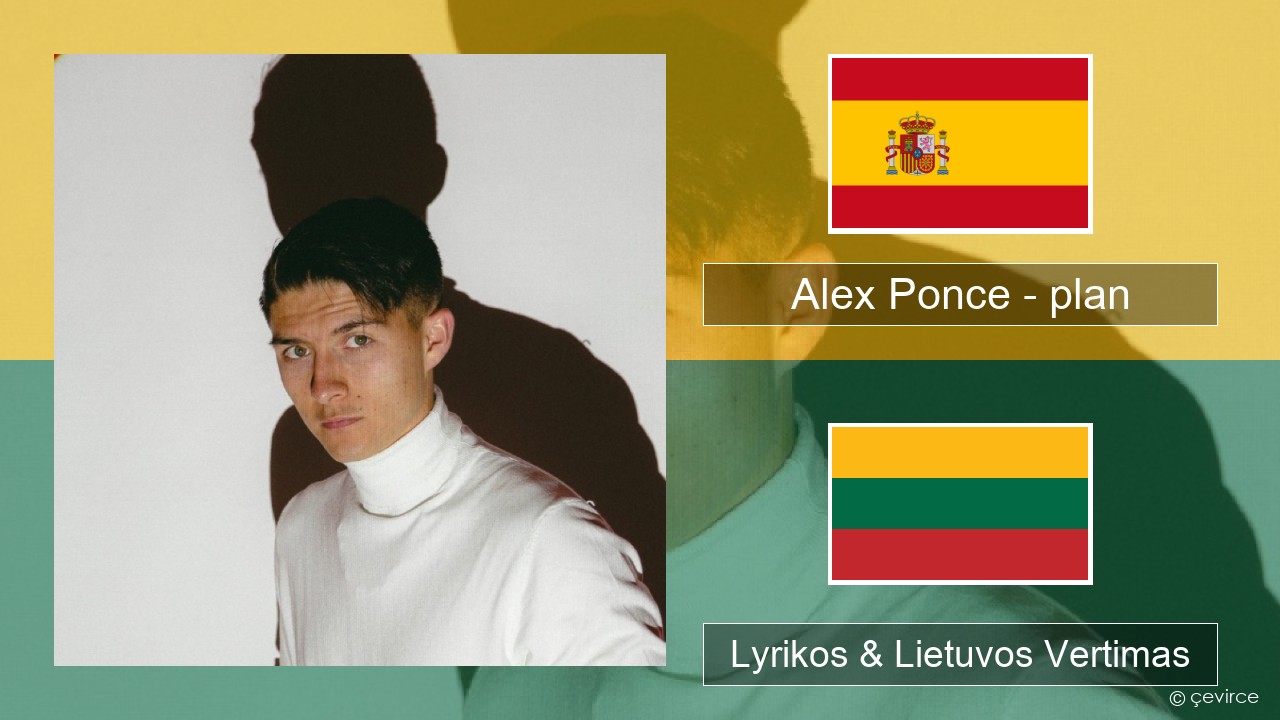 Alex Ponce – plan Ispanų Lyrikos & Lietuvos Vertimas