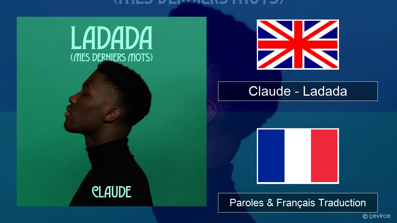 Claude – Ladada (Mes Derniers Mots) Anglais Paroles & Français Traduction