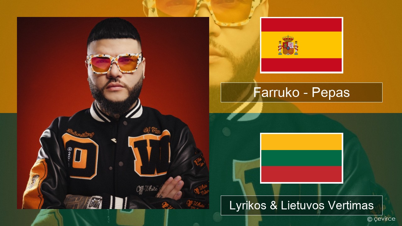 Farruko – Pepas Ispanų Lyrikos & Lietuvos Vertimas