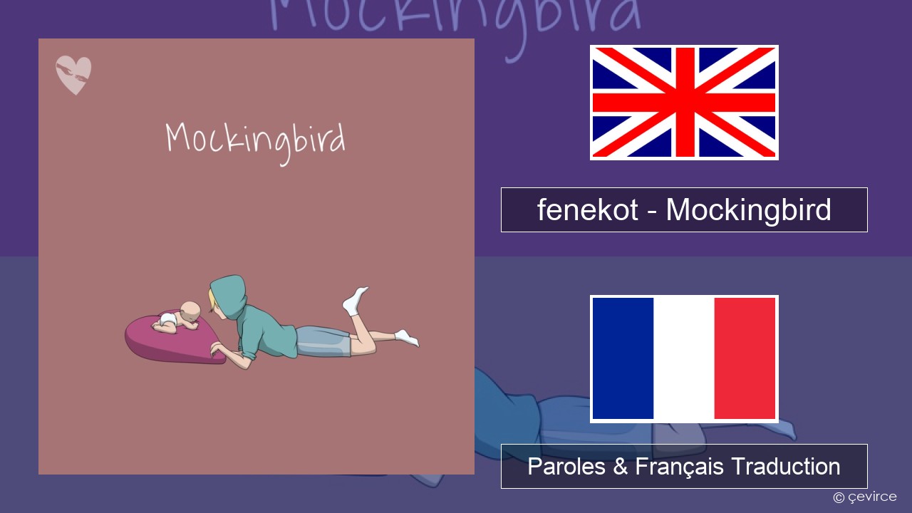 fenekot – Mockingbird Anglais Paroles & Français Traduction