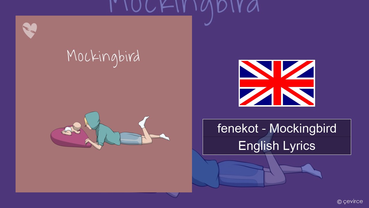 fenekot – Mockingbird English Lyrics