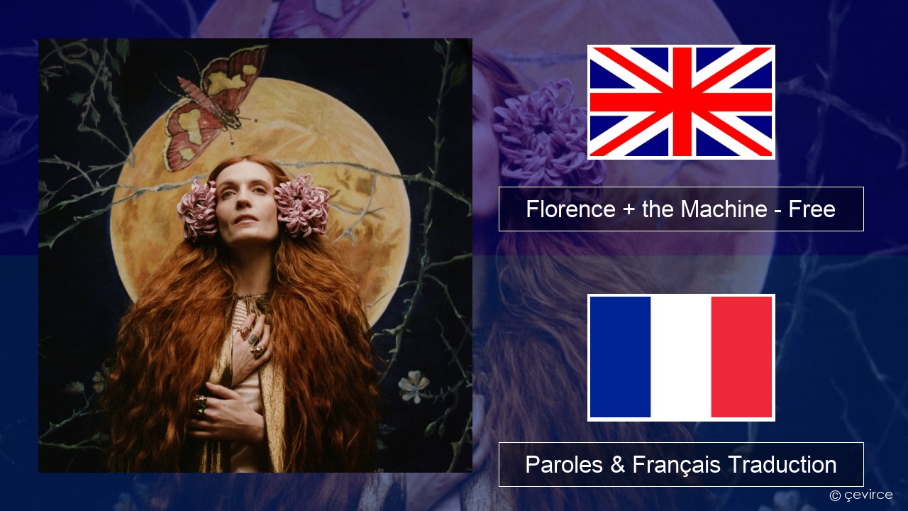 Florence + the Machine – Free Anglais Paroles & Français Traduction