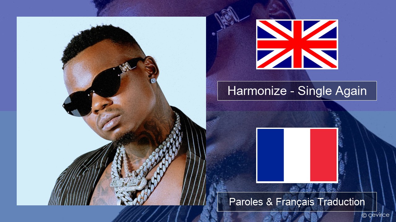 Harmonize – Single Again Anglais Paroles & Français Traduction