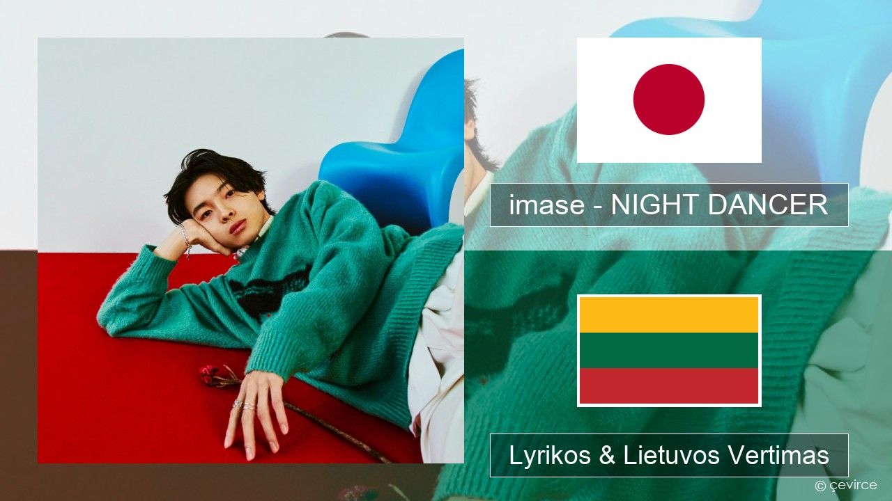 imase – NIGHT DANCER Japonijos Lyrikos & Lietuvos Vertimas