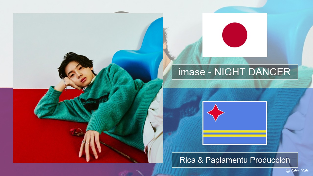 imase – NIGHT DANCER Japon Rica & Papiamentu Produccion