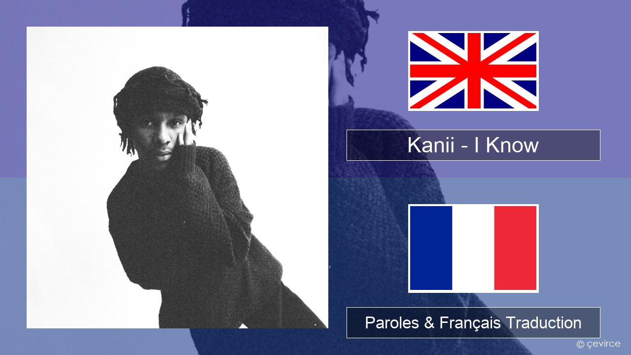 Kanii – I Know Anglais Paroles & Français Traduction