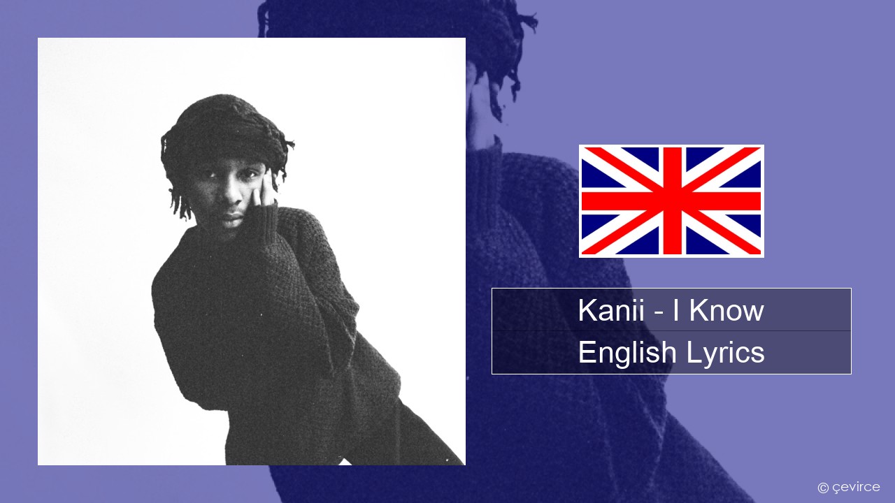 Kanii – I Know English Lyrics