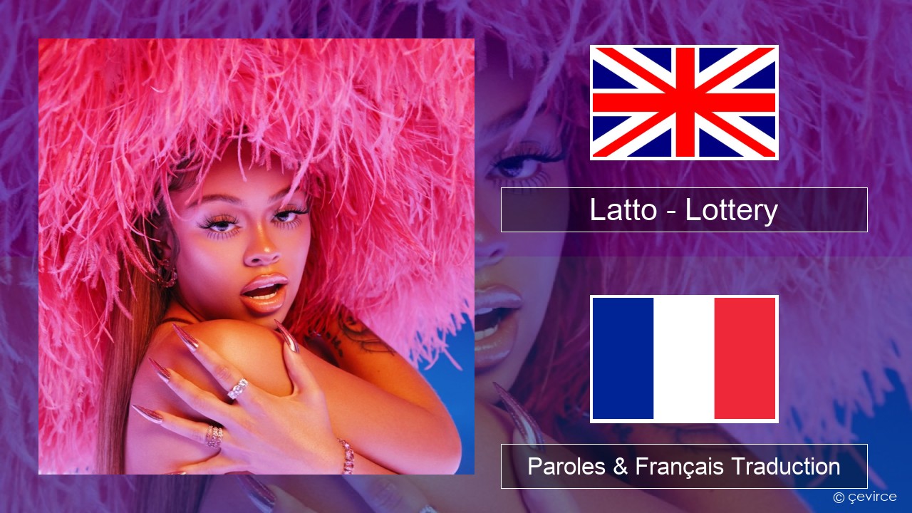 Latto – Lottery (feat. LU KALA) Anglais Paroles & Français Traduction