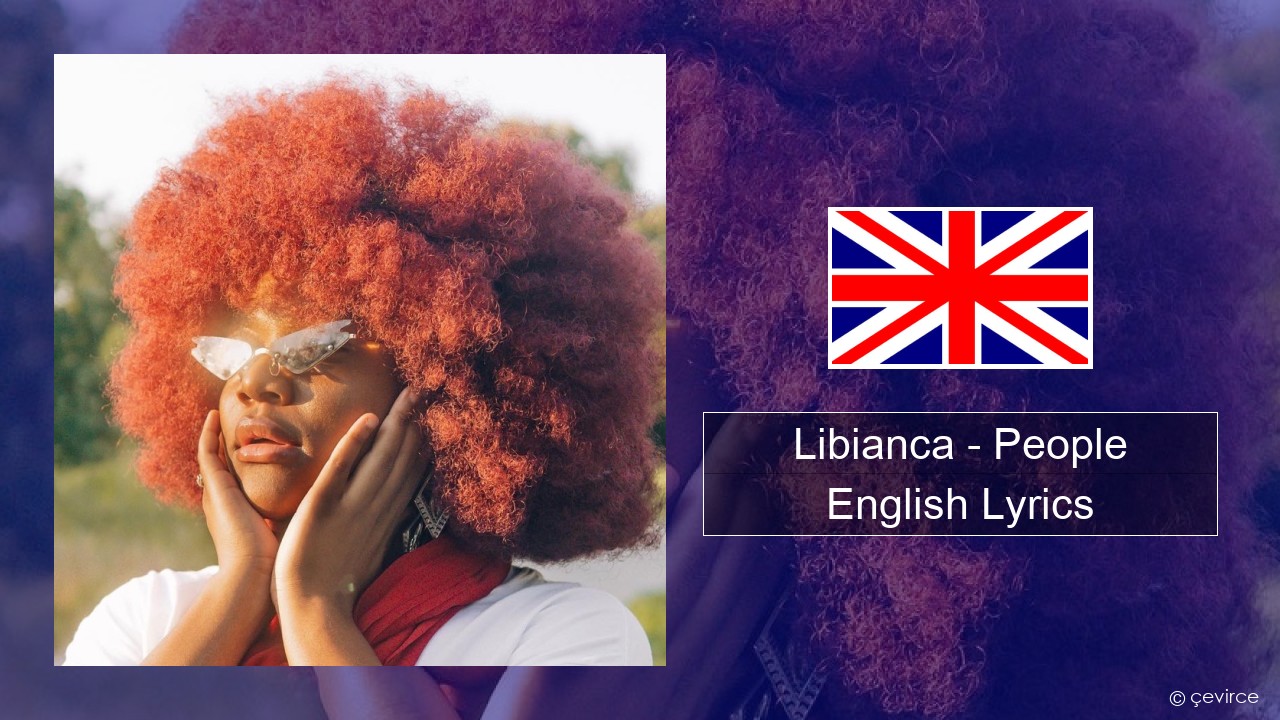 Libianca – People (feat. Ayra Starr & Omah Lay) English Lyrics