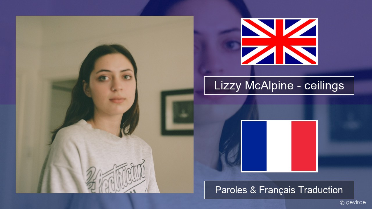 Lizzy McAlpine – ceilings Anglais Paroles & Français Traduction