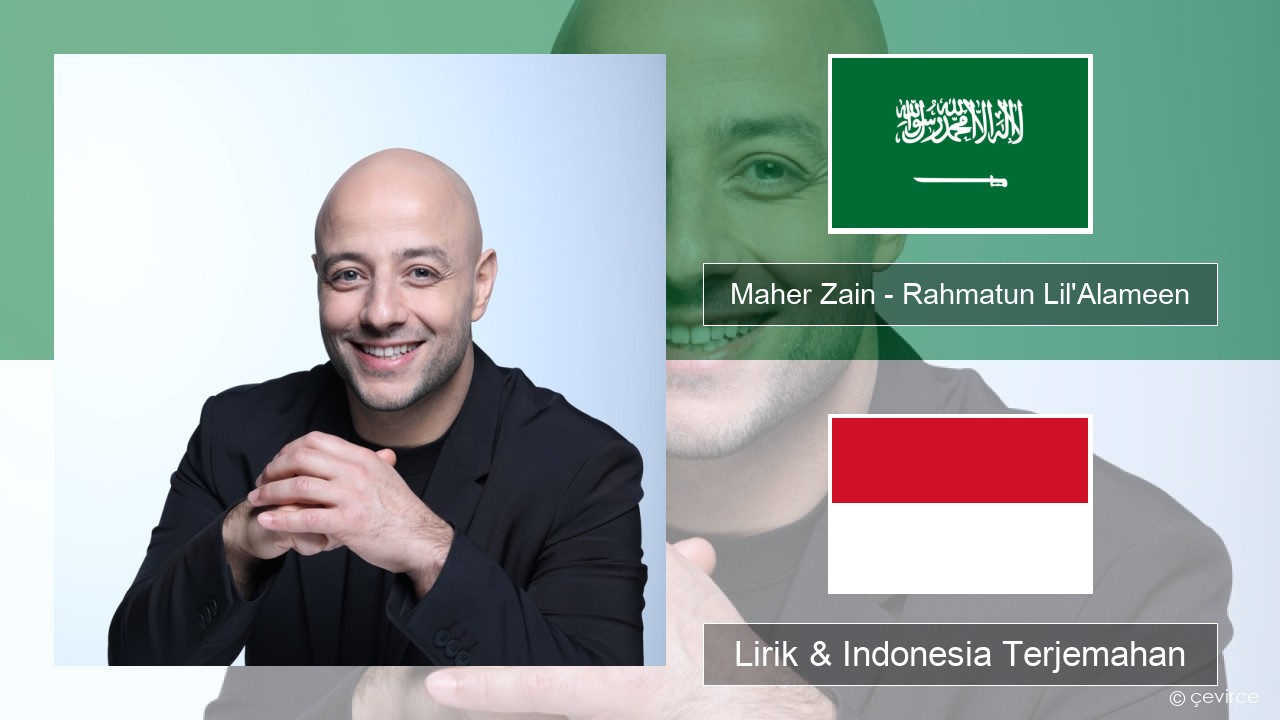 Maher Zain – Rahmatun Lil’Alameen Arab Lirik & Indonesia Terjemahan