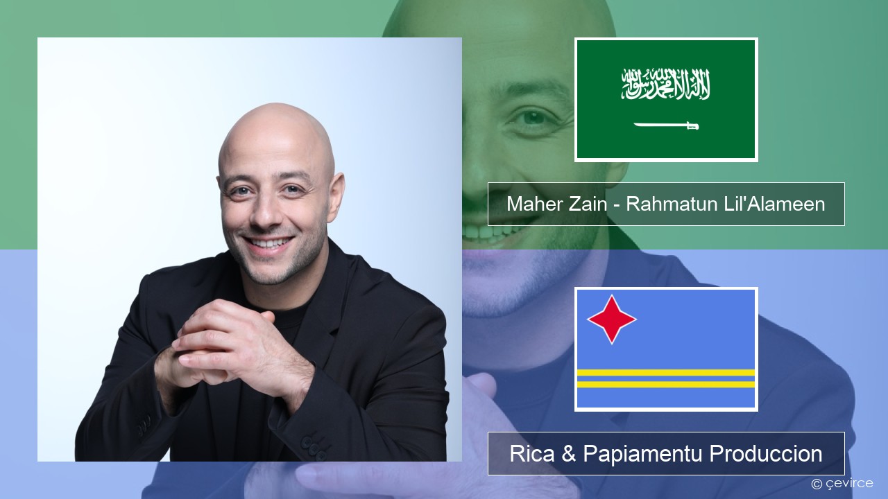 Maher Zain – Rahmatun Lil’Alameen Aruba Rica & Papiamentu Produccion