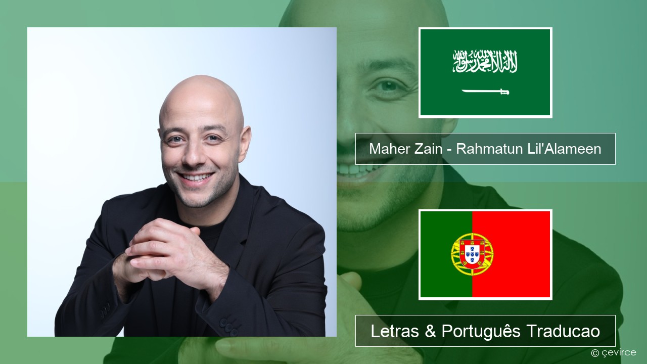 Maher Zain – Rahmatun Lil’Alameen Arabe Letras & Português Traducao