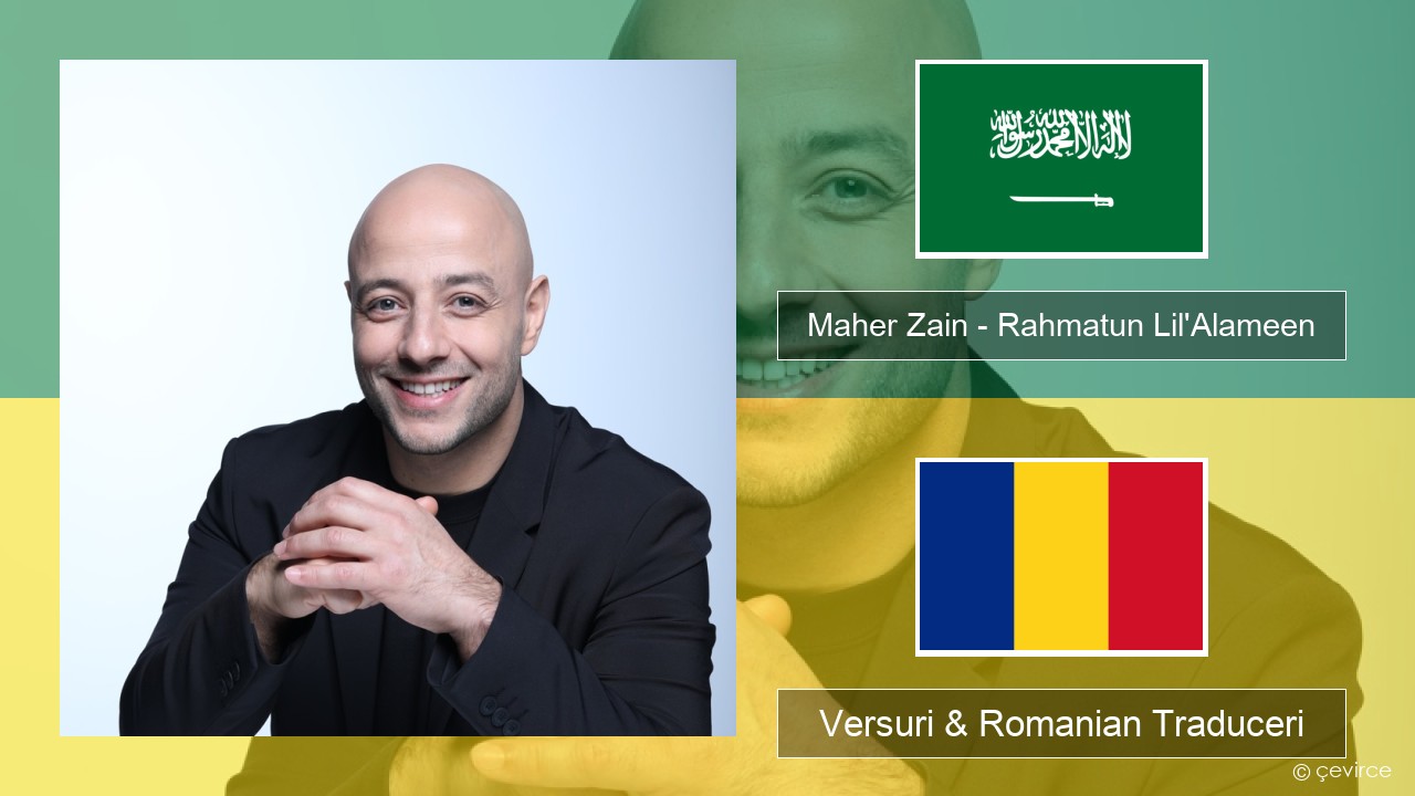 Maher Zain – Rahmatun Lil’Alameen Arabă Versuri & Romanian Traduceri