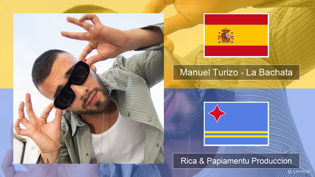 Manuel Turizo – La Bachata Spañó Rica & Papiamentu Produccion