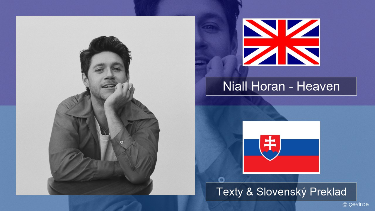 Niall Horan – Heaven Anglický Texty & Slovenský Preklad