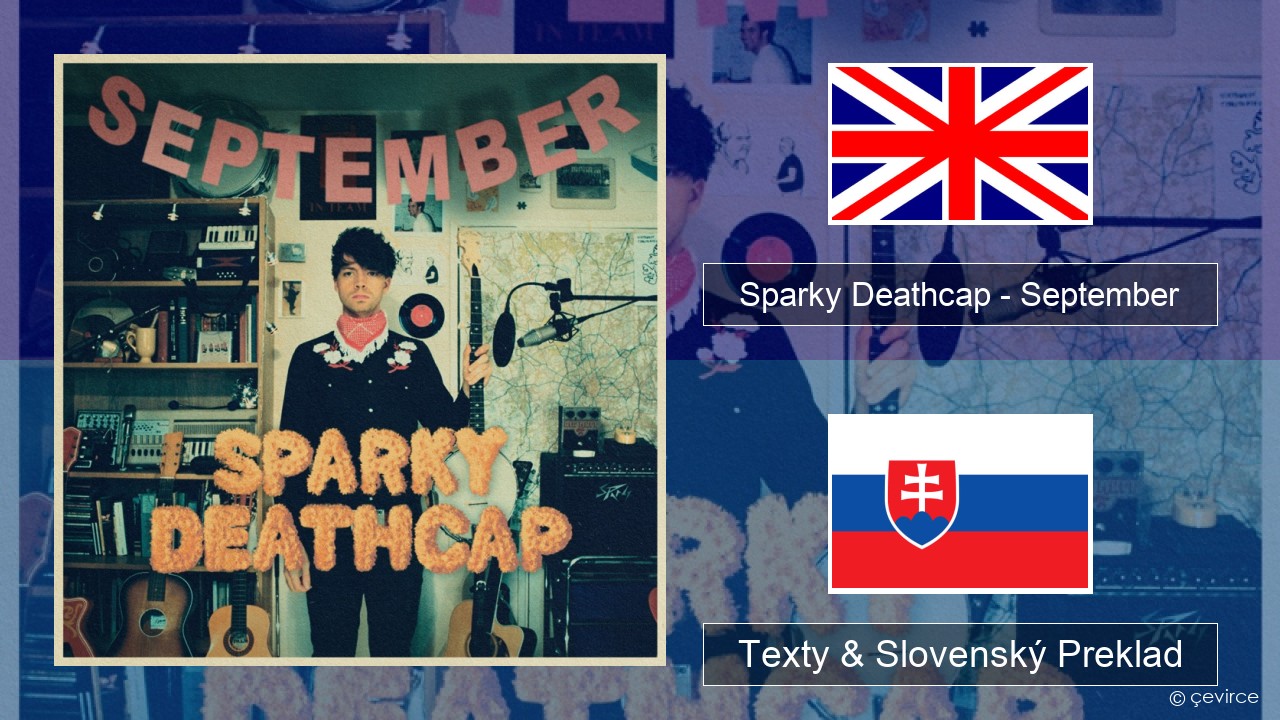 Sparky Deathcap – September Anglický Texty & Slovenský Preklad