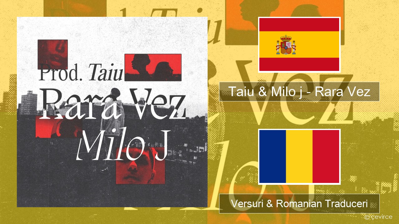 Taiu & Milo j – Rara Vez Spaniolă Versuri & Romanian Traduceri