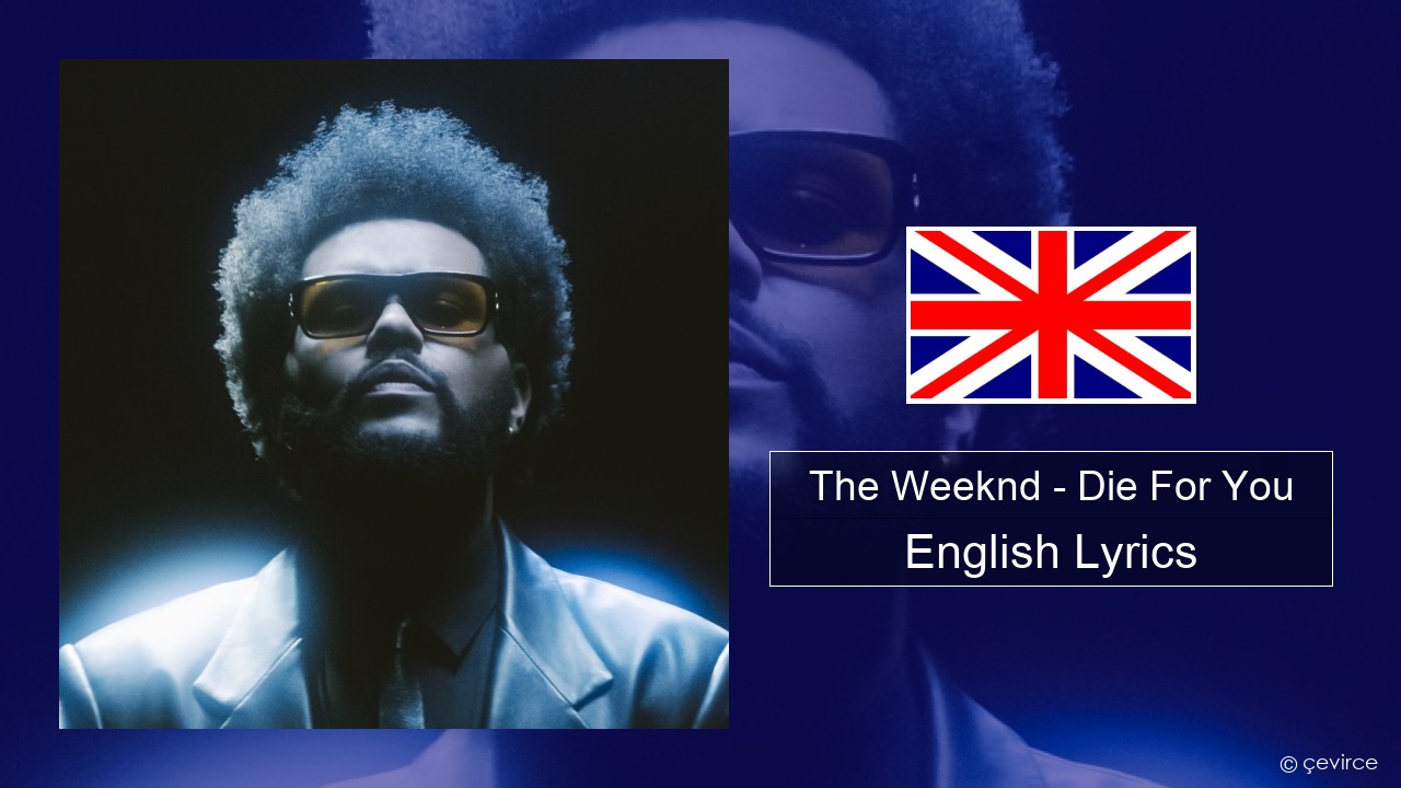 The Weeknd – Die For You English Lyrics