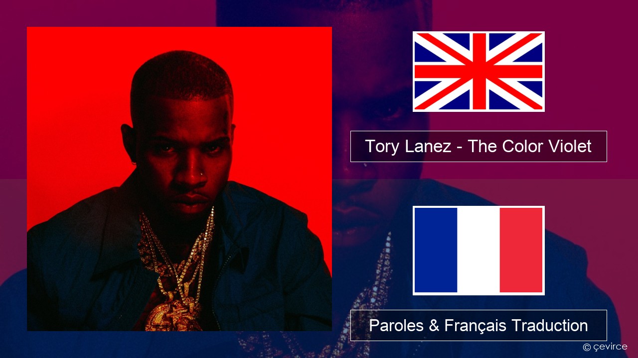 Tory Lanez – The Color Violet Anglais Paroles & Français Traduction