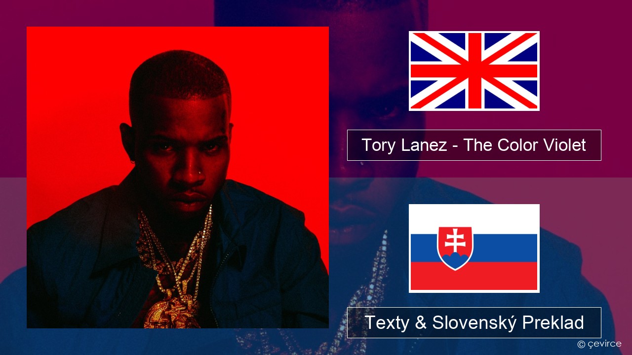 Tory Lanez – The Color Violet Anglický Texty & Slovenský Preklad