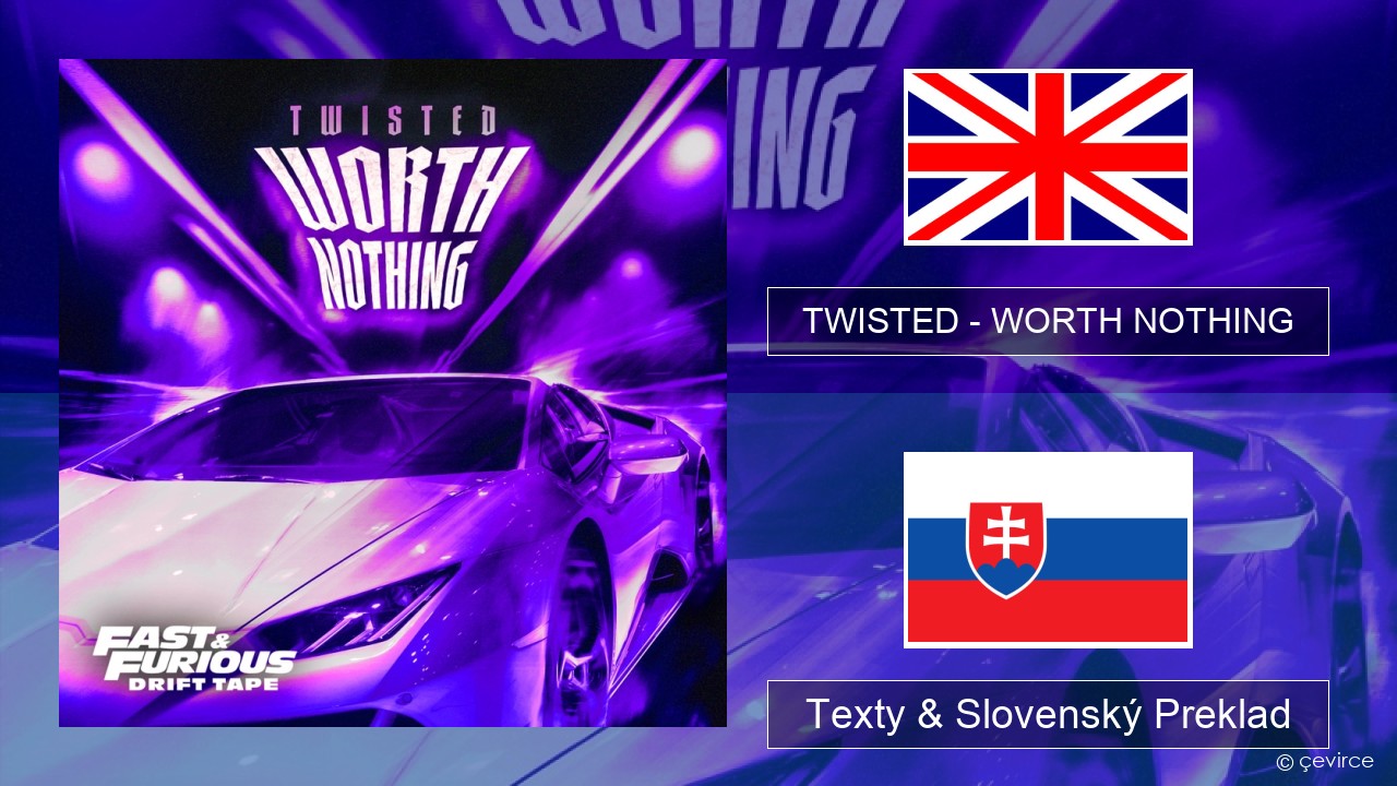 TWISTED – WORTH NOTHING (feat. Oliver Tree) Anglický Texty & Slovenský Preklad