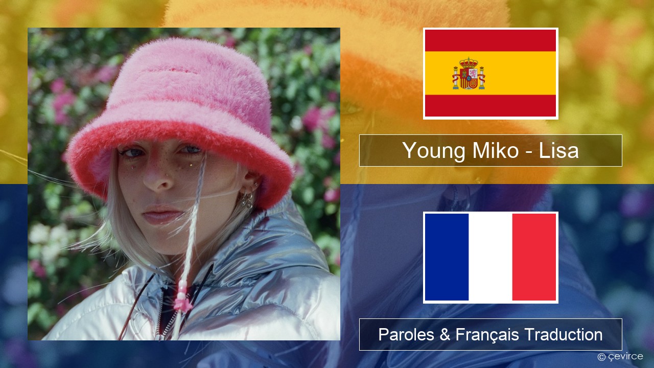 Young Miko – Lisa Espagnol Paroles & Français Traduction