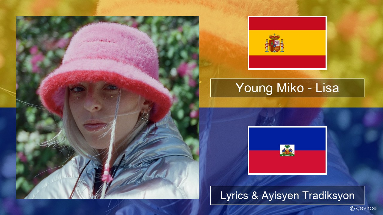 Young Miko – Lisa Panyòl Lyrics & Ayisyen Tradiksyon