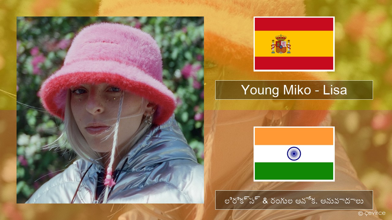 Young Miko – Lisa స్పానిష్ లిరిక్స్ & రంగుల అనేక. అనువాదాలు