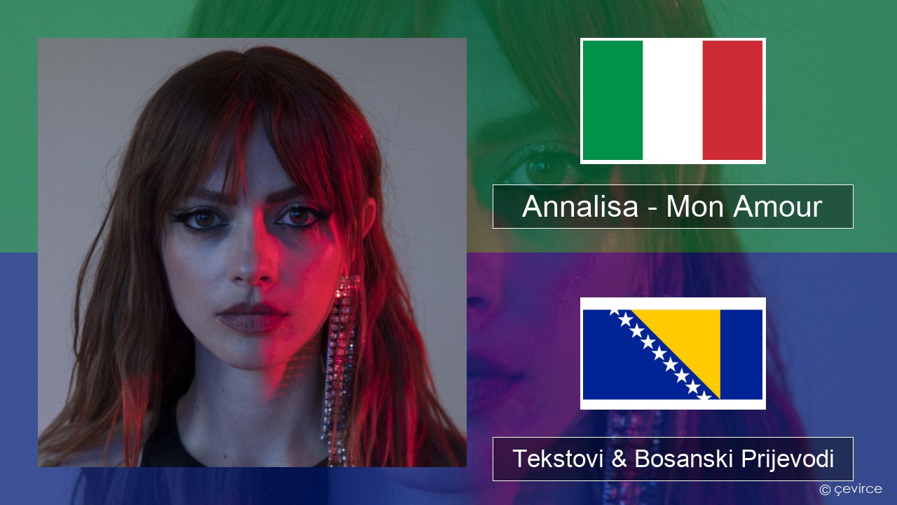 Annalisa – Mon Amour Italijanski Tekstovi & Bosanski Prijevodi