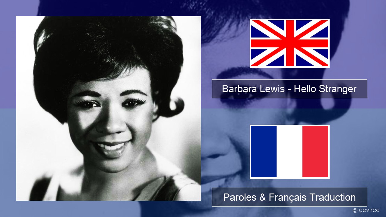 Barbara Lewis – Hello Stranger Anglais Paroles & Français Traduction