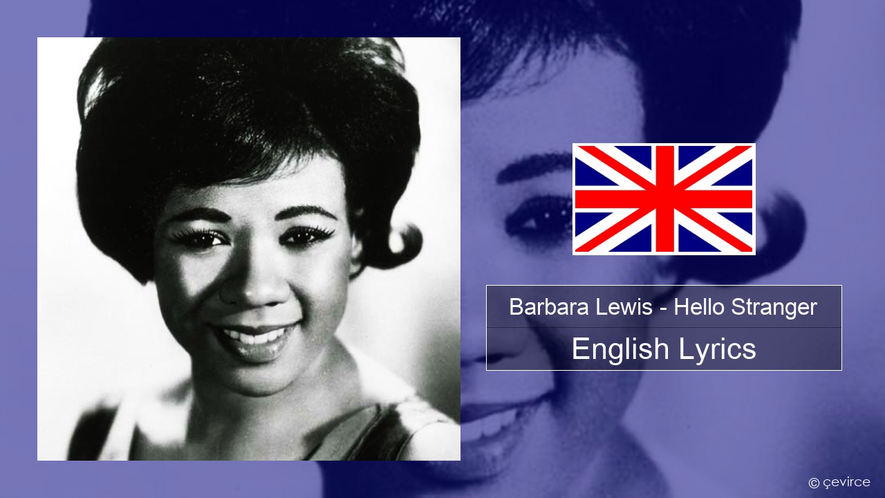 Barbara Lewis – Hello Stranger English Lyrics