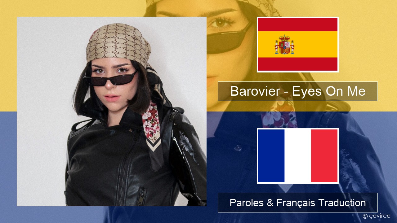 Barovier – Eyes On Me Espagnol Paroles & Français Traduction