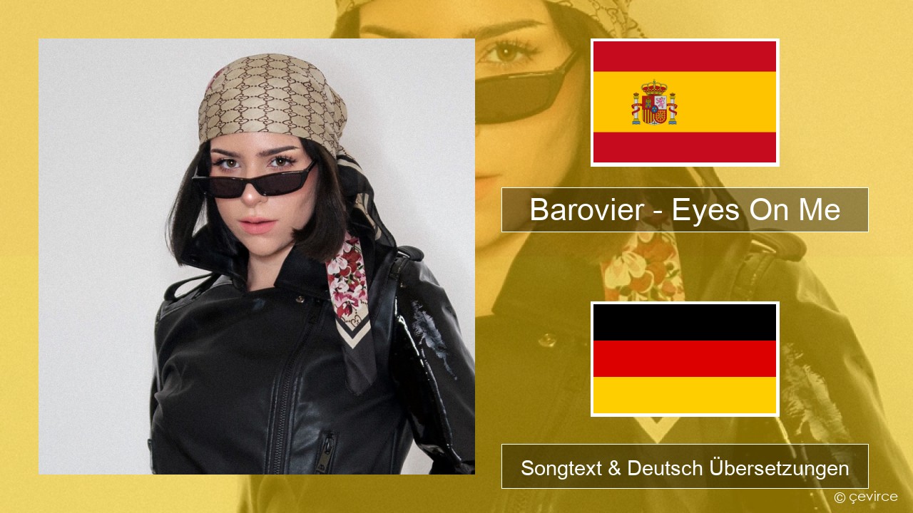 Barovier – Eyes On Me Spanisch Songtext & Deutsch Übersetzungen