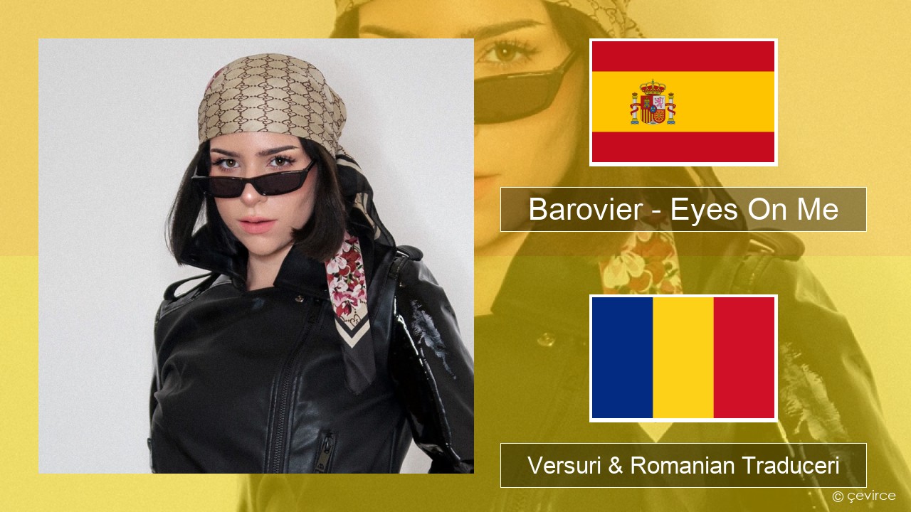 Barovier – Eyes On Me Spaniolă Versuri & Romanian Traduceri