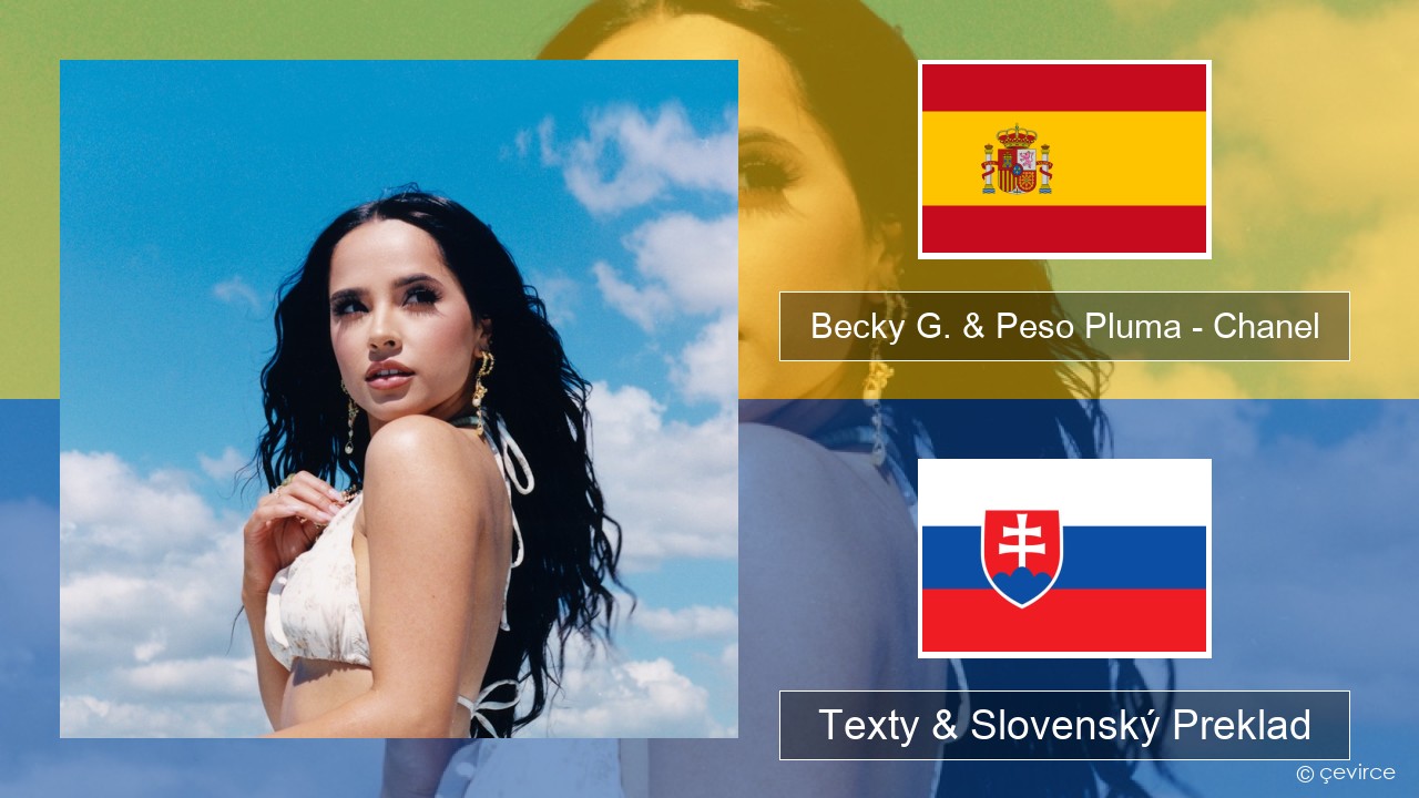 Becky G. & Peso Pluma – Chanel Španielsko Texty & Slovenský Preklad