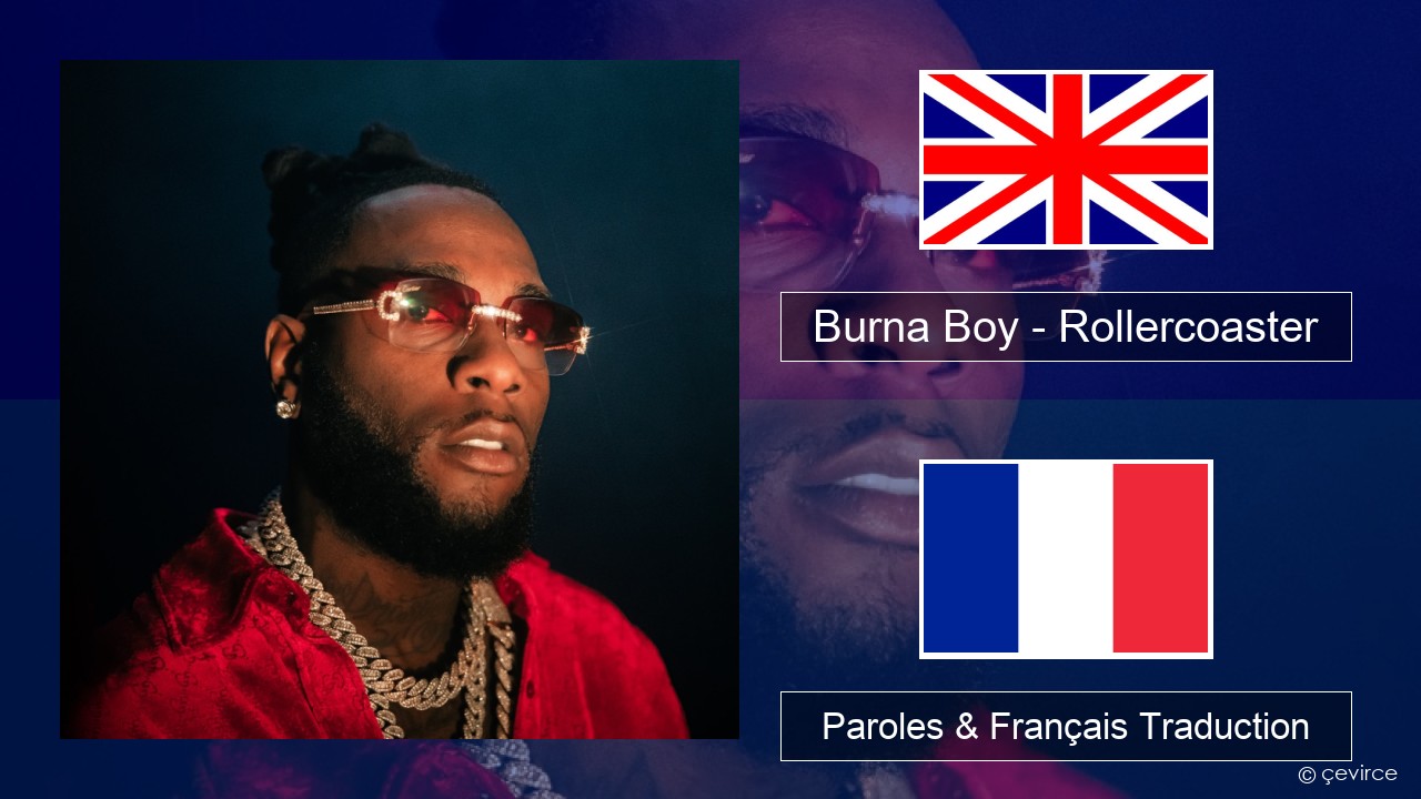 Burna Boy – Rollercoaster (feat. J Balvin) Anglais Paroles & Français Traduction