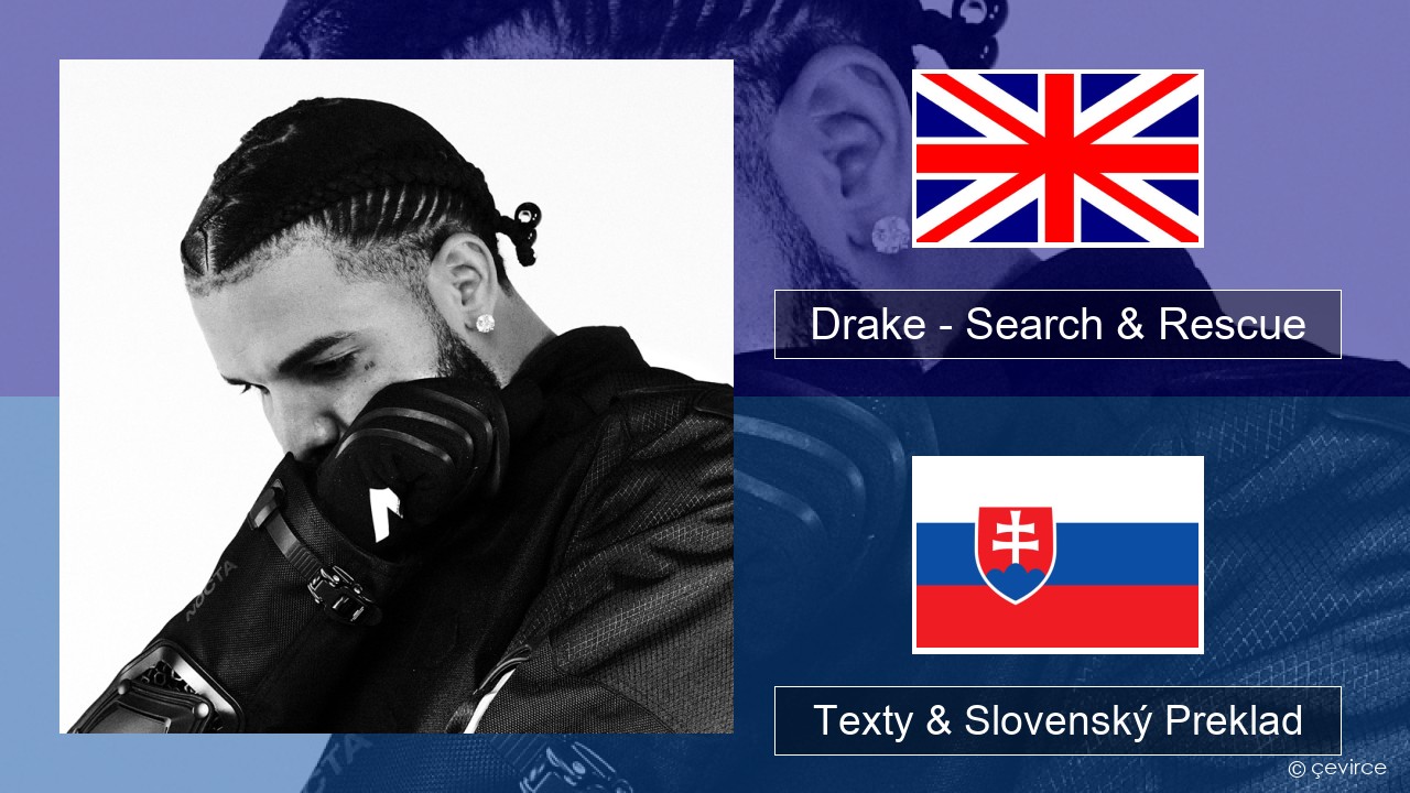 Drake – Search & Rescue Anglický Texty & Slovenský Preklad