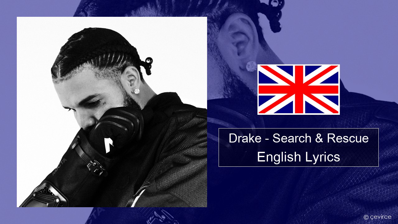 Drake – Search & Rescue English Lyrics