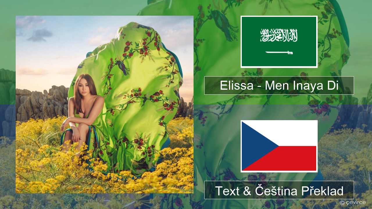 Elissa – Men Inaya Di Arabština Text & Čeština Překlad