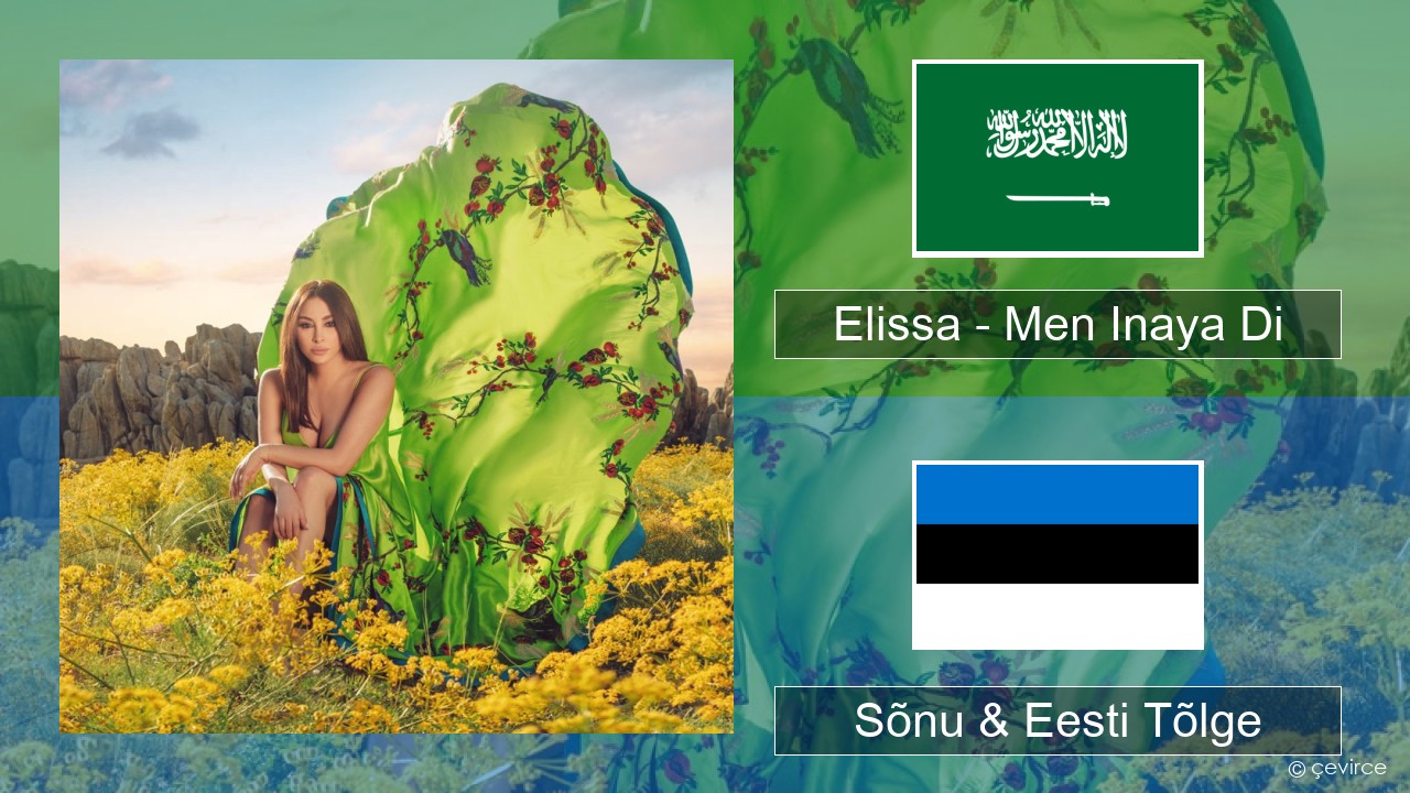 Elissa – Men Inaya Di Araabia Sõnu & Eesti Tõlge